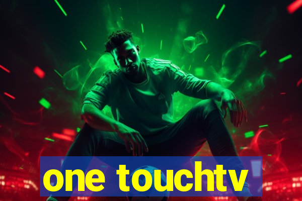 one touchtv